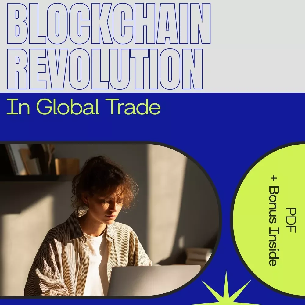 Blockchain Revolution in Global Trade – Ultimate Guide to Blockchain for supply chain in global trade | Digital Download eBook for Modern Logistics & Trade Professionals