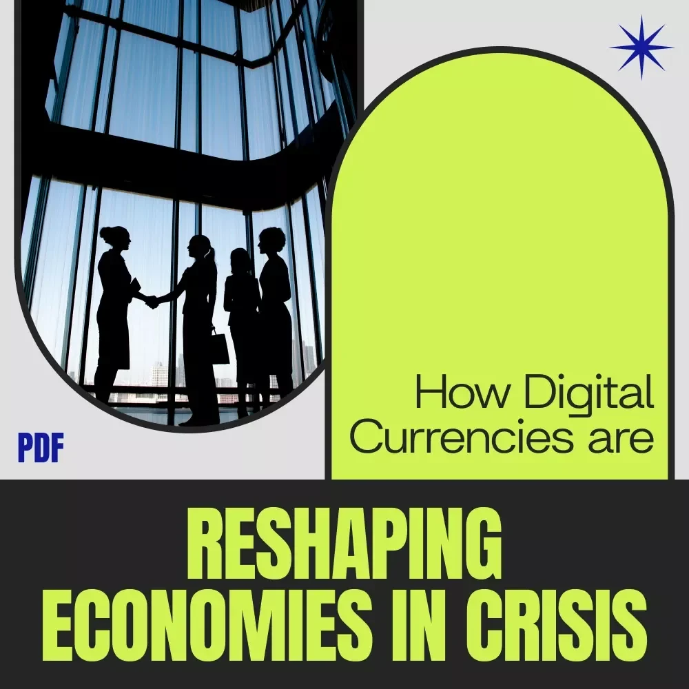 How Digital Currencies Are Reshaping Economies in Crisis – eBook Guide on Crypto’s impact on inflation-stricken economies, Financial Survival, Bitcoin & Stablecoins in Developing Markets