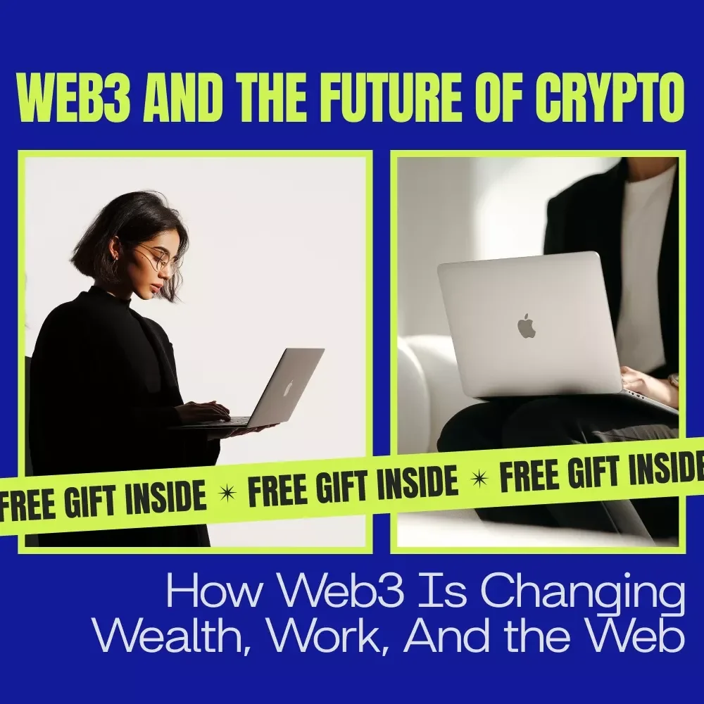 How Web3 is Changing Wealth, Work, and the Web – A Practical Guide to Web3 and the Future of Crypto for Beginners & Creators