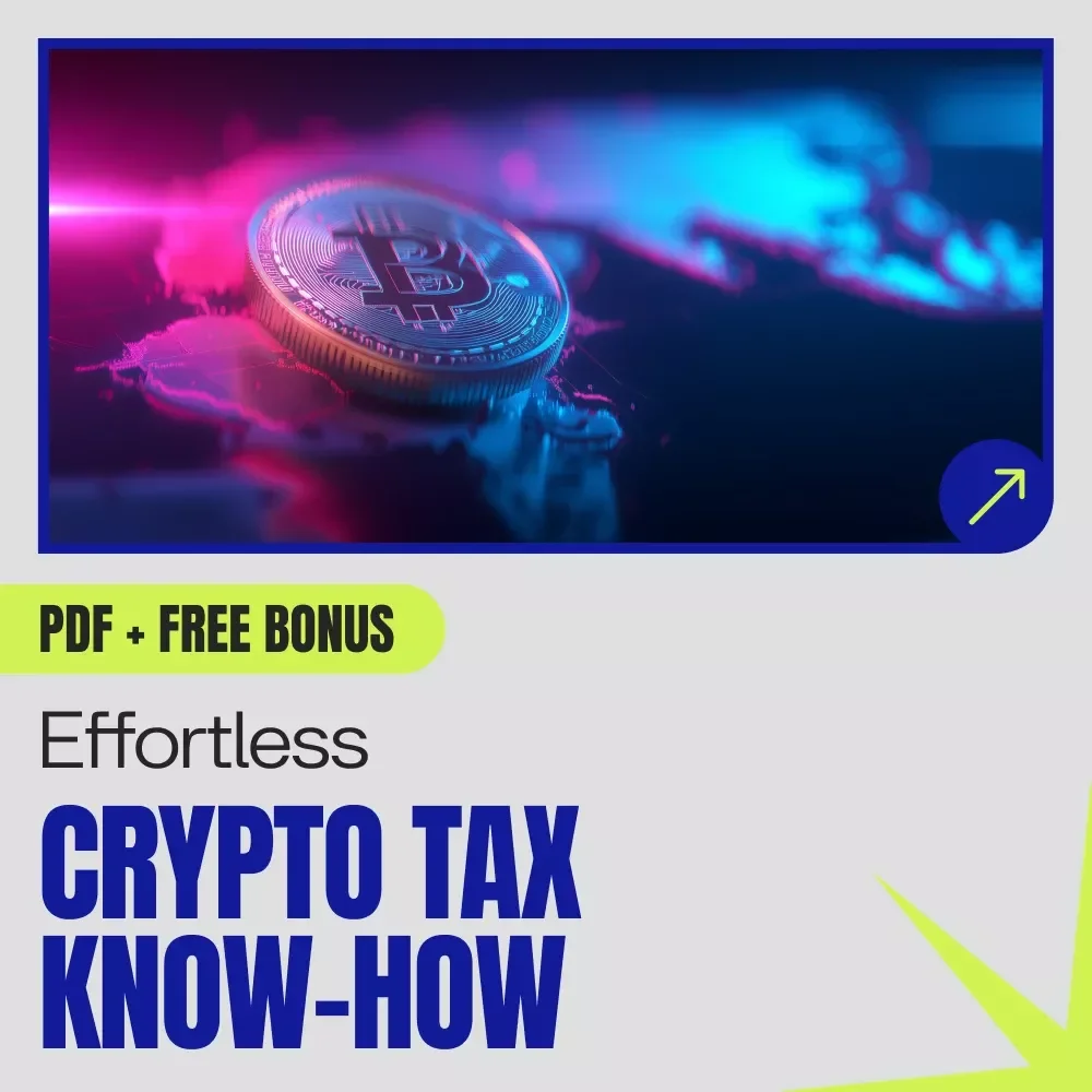Effortless Crypto Tax Know-How – The Ultimate Guide to Crypto Taxes Around the World for Investors, Traders & Digital Asset Owners