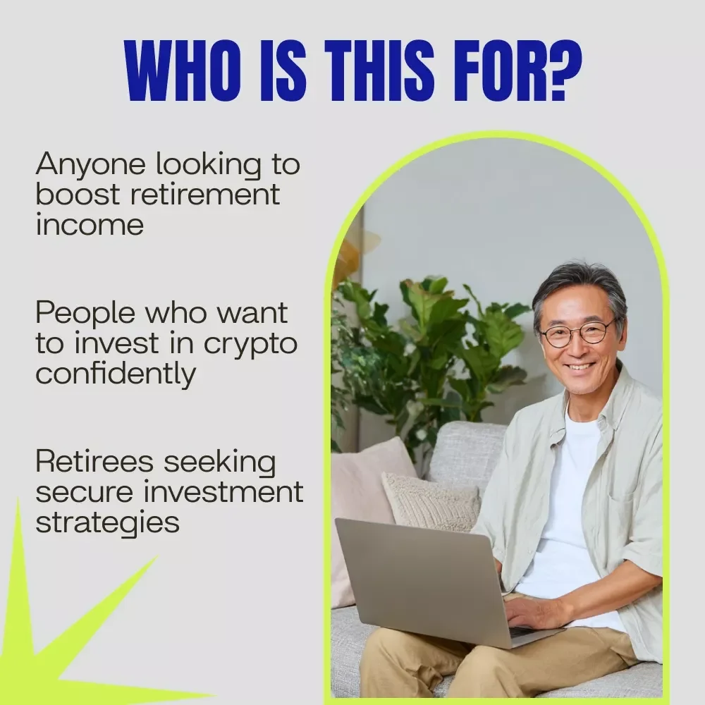 A Retiree’s Guide to Smart Crypto Investing: Easy and Practical Crypto Strategies for Retirees