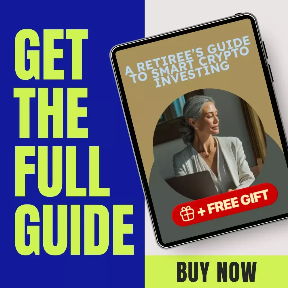 A Retiree’s Guide to Smart Crypto Investing: Easy and Practical Crypto Strategies for Retirees