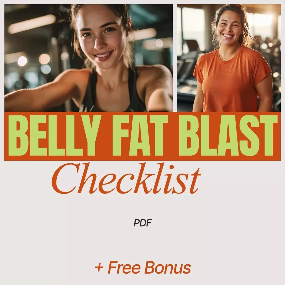 Belly Fat Blast Checklist - Your Ultimate Guide to Losing Tummy Fat Fast