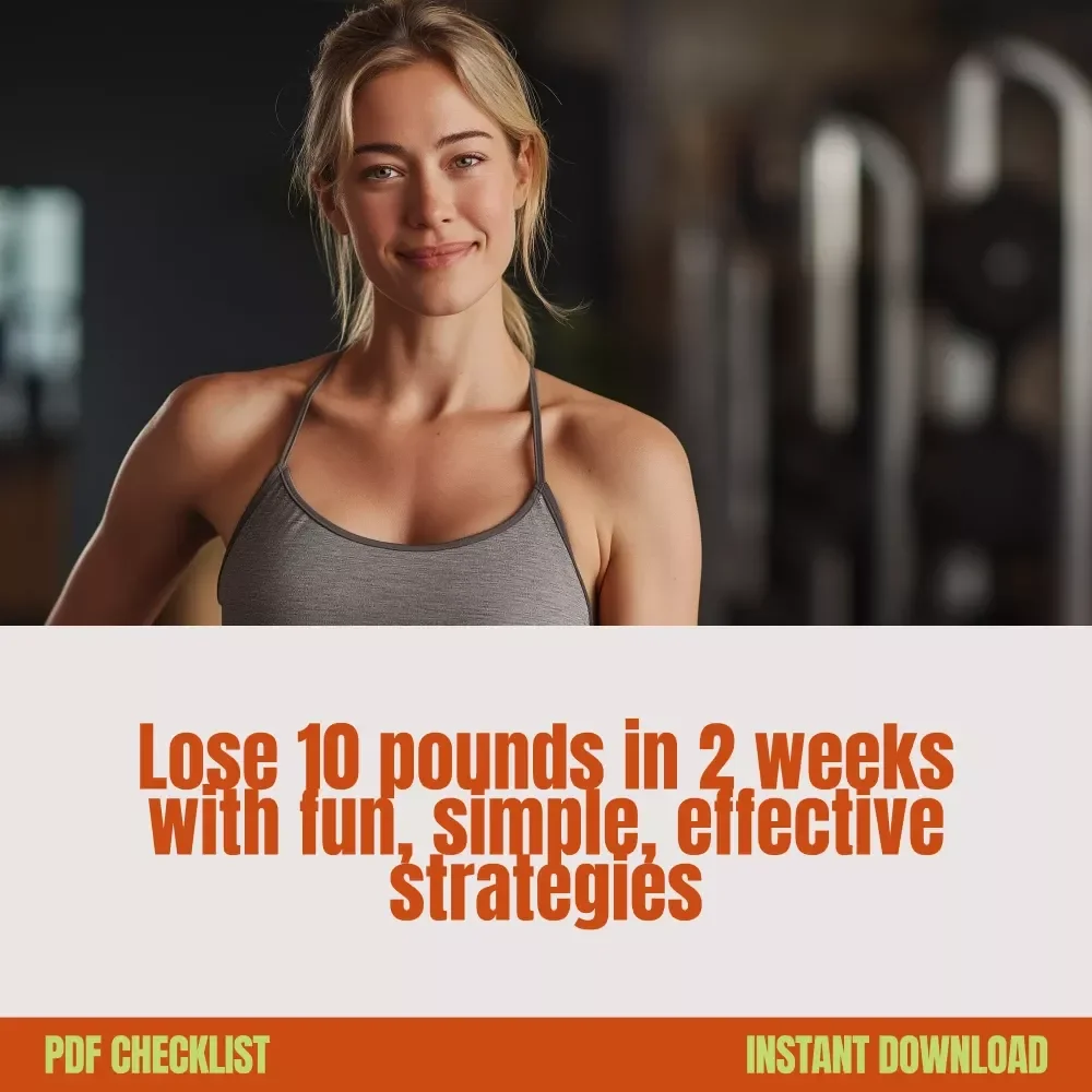 Your Fun & Focused Fat Loss Game Plan: How to Lose 10 in 2 Weeks