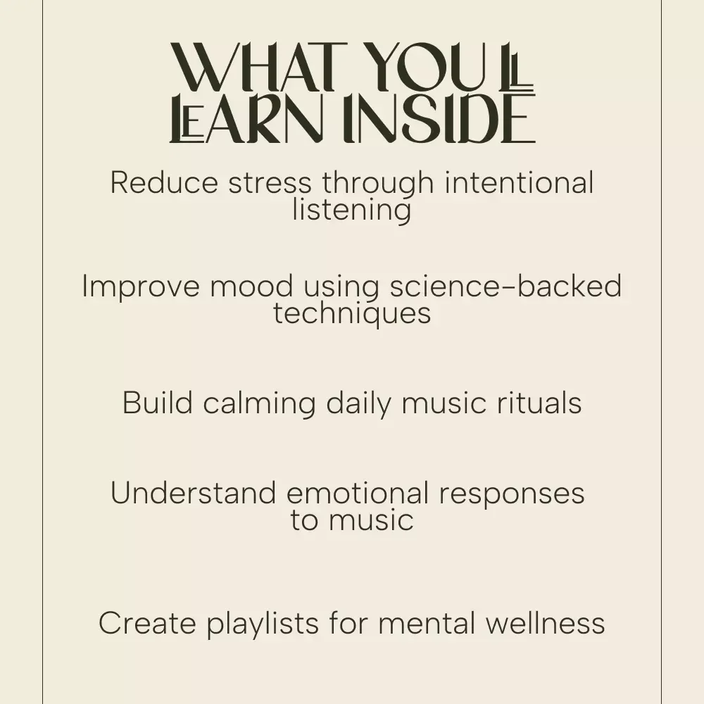 How Music Can Lift Your Mind and Transform Your Mental Health – Digital Guide on the Benefits of Music on Mental Health, Science-Backed Self-Care & Emotional Wellness