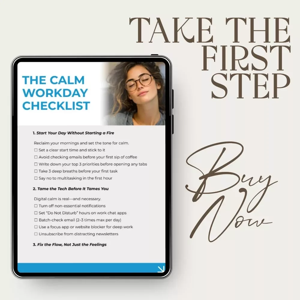 The Calm Workday Checklist – Digital Download Printable Checklist for Stress-Free Productivity, Focus & Workday Balance