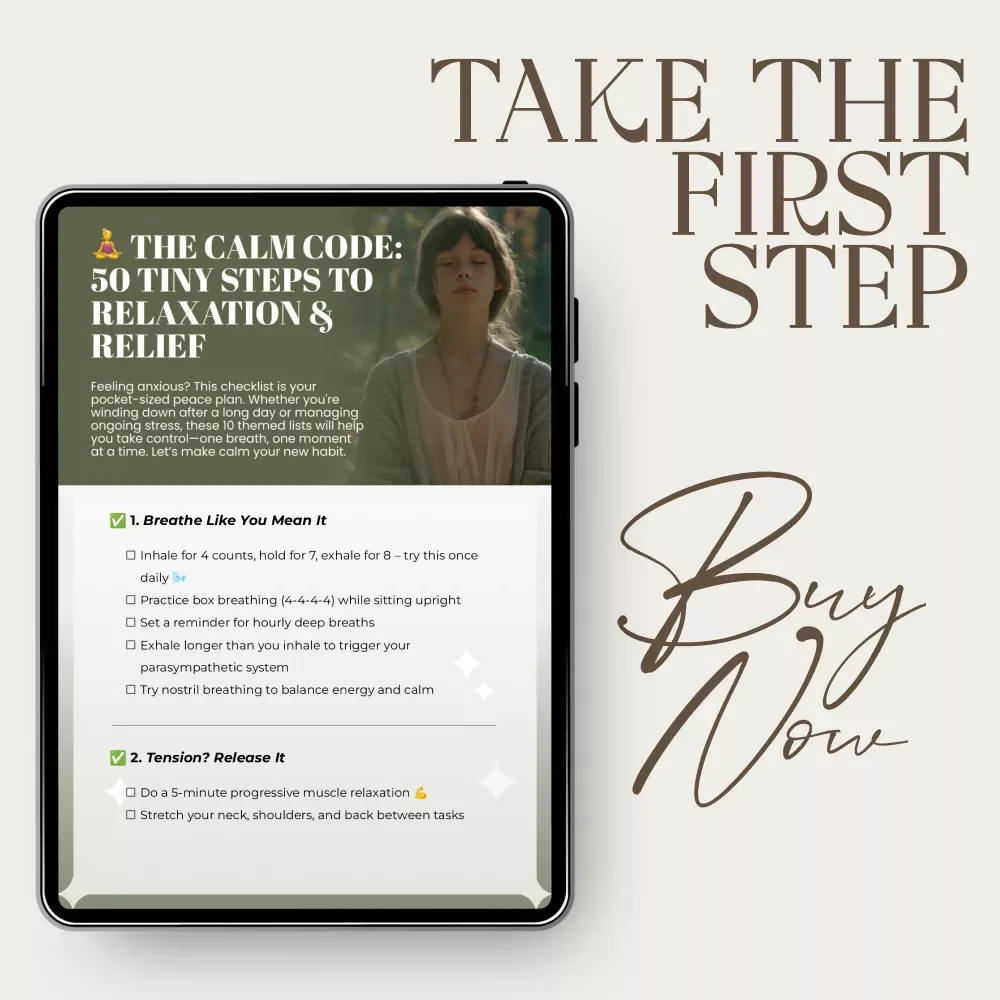 The Calm Code: 50 Tiny Steps to Relaxation & Relief – Simple Daily Checklist for Stress, Overwhelm & relaxation for anxiety