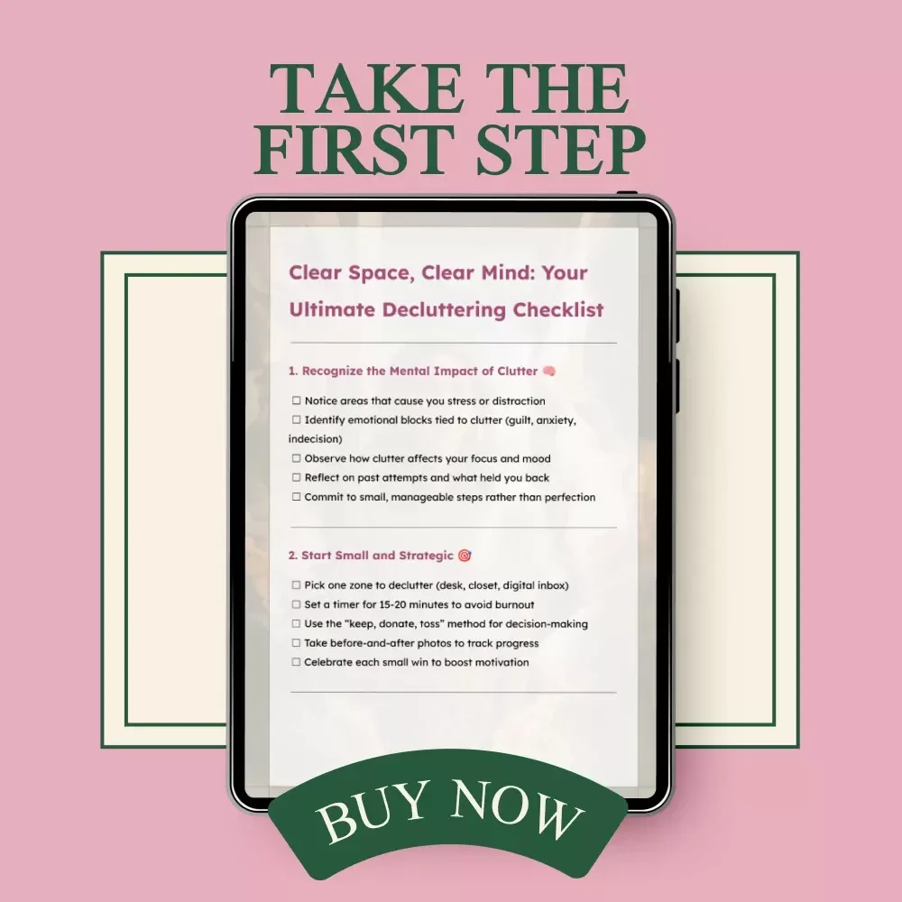 Clear Space, Clear Mind: Your Ultimate Decluttering Checklist – Mental Health Benefits of Decluttering Guide, Printable Digital Checklist for Stress Relief & Focus