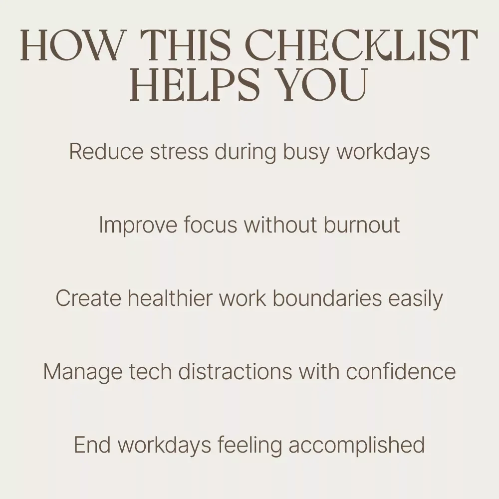 The Calm Workday Checklist – Digital Download Printable Checklist for Stress-Free Productivity, Focus & Workday Balance