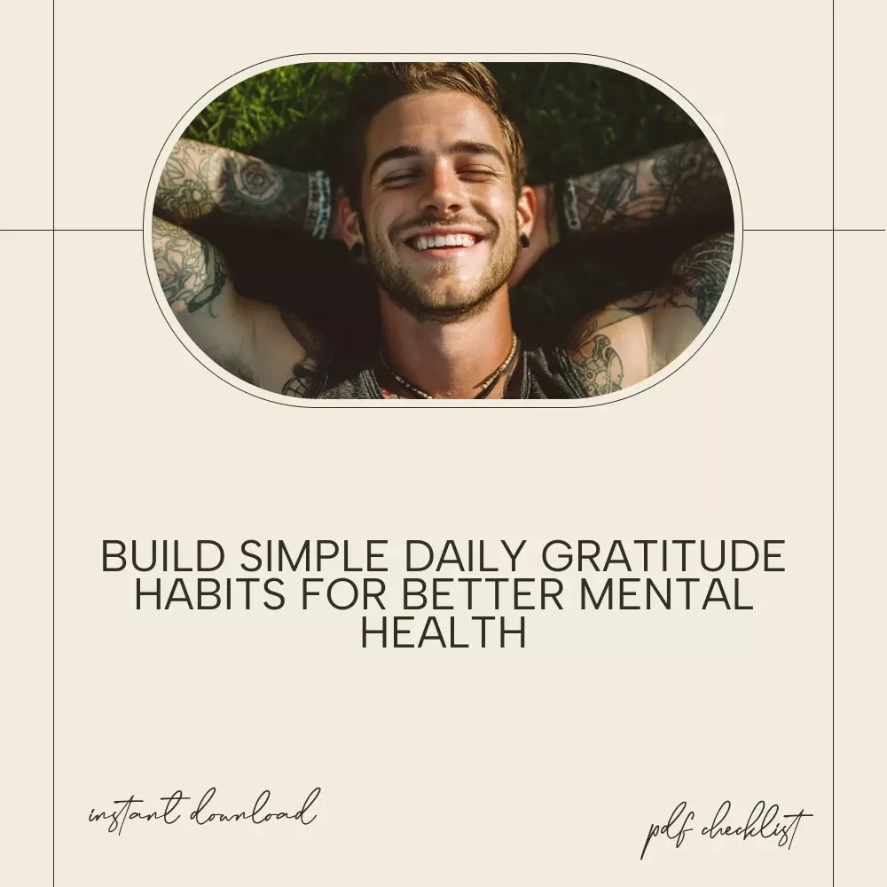 The Ultimate Gratitude Boost Checklist – Simple Daily Practice for the Benefits of Gratitude on Mental Health, Mindset Shifts, Stress Relief & Emotional Wellness