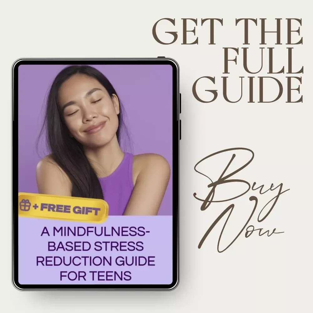 A Mindfulness-Based Stress Reduction Guide for Teens | Practical Mindfulness Based Stress Reduction for Teens | Digital Guide for Calm, Focus & Emotional Balance