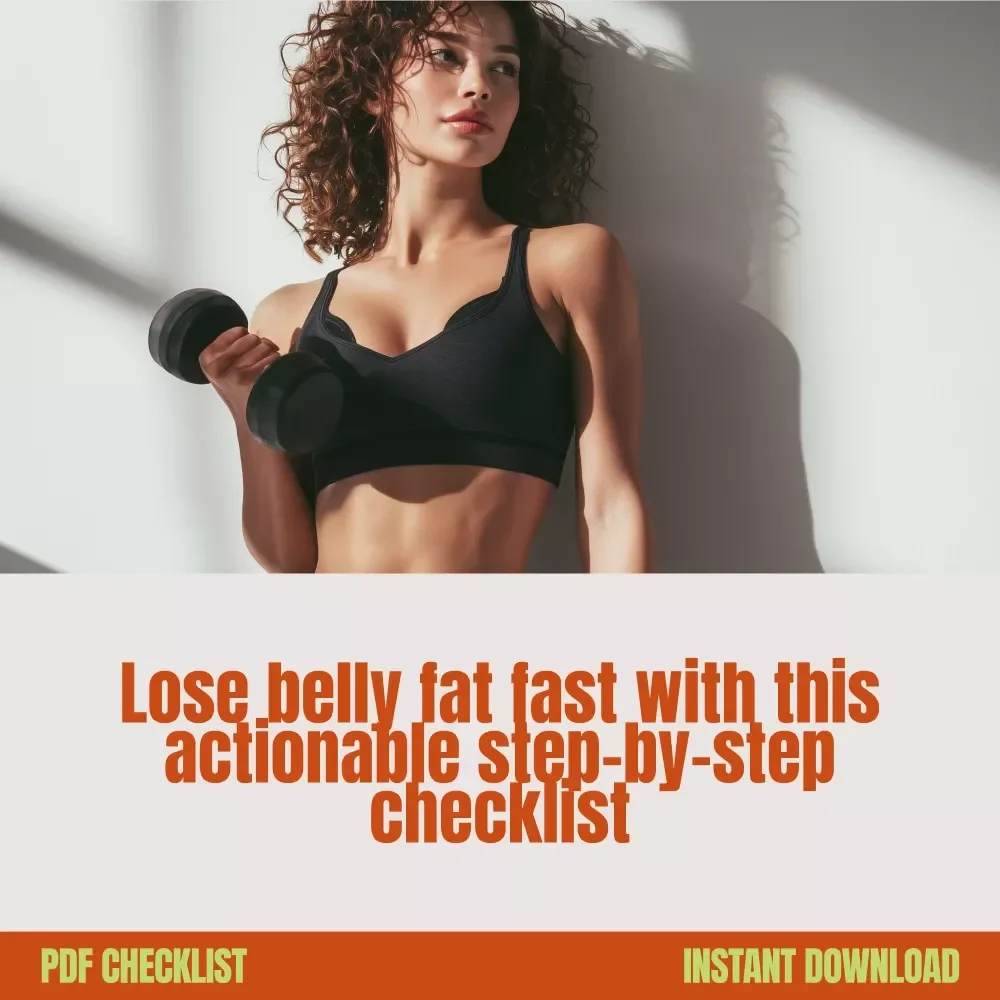 Belly Fat Blast Checklist - Your Ultimate Guide to Losing Tummy Fat Fast