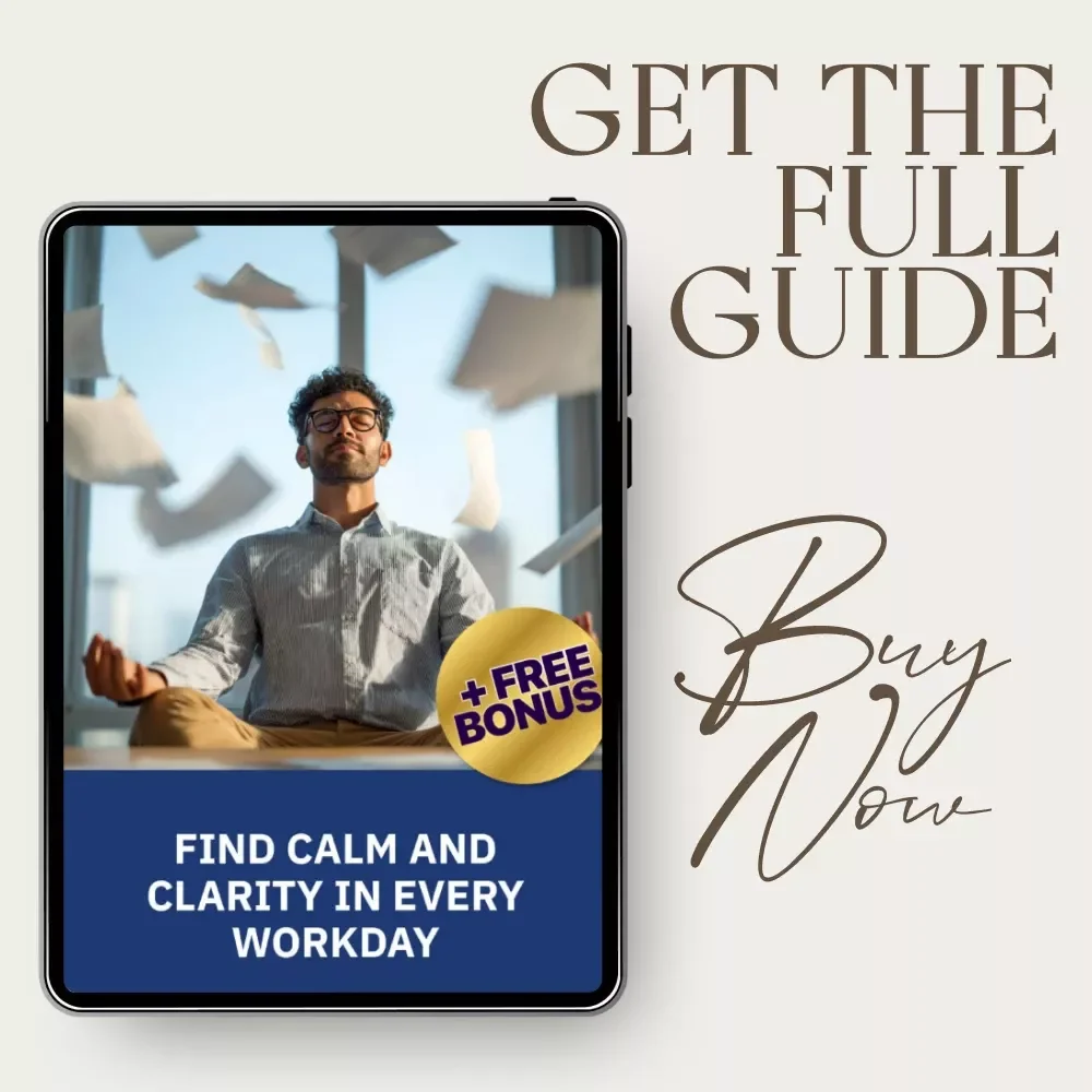 Find Calm and Clarity in Every Workday – Stress Management Guide, Burnout Prevention eBook, Workplace Wellness Digital Download