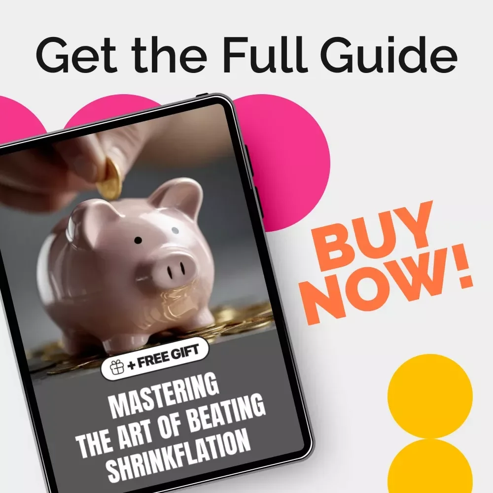 Mastering the Art of Beating Shrinkflation – The Ultimate Guide on How to Beat Shrinkflation, Smart Shopping Strategies & Long-Term Savings