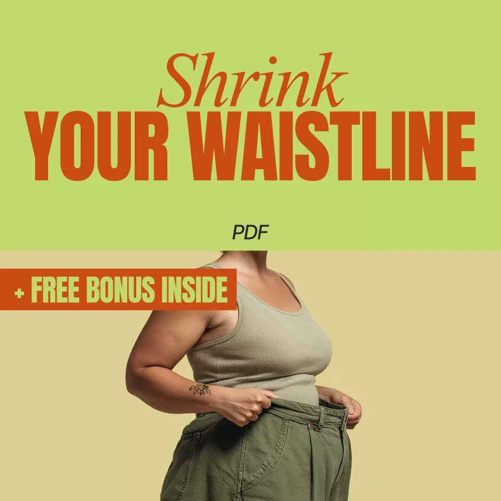 Shrink Your Waistline Naturally and Fast — Your Simple Path to Losing Belly Fat | How to Lose Belly Fat Fast Guide, eBook, Checklist