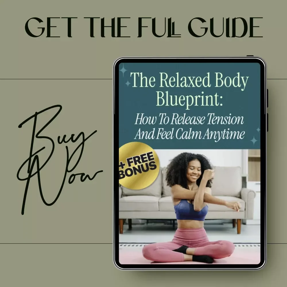 The Relaxed Body Blueprint: How to Release Tension and Feel Calm Anytime | Deep Muscle Relaxation Ebook, Progressive Muscle Relaxation Guide, Stress Relief Workbook