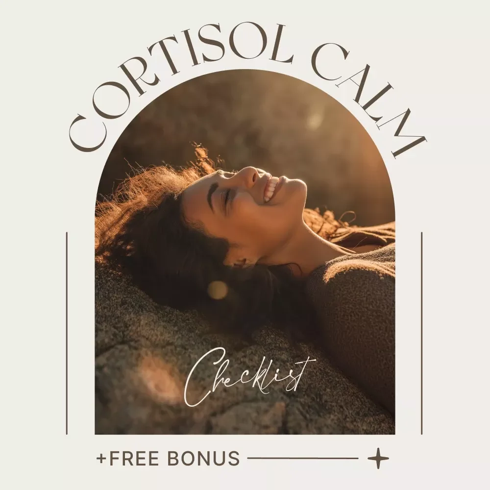 Your Ultimate Cortisol Calm Checklist: Natural Remedies for Stress Relief and Balanced Wellness