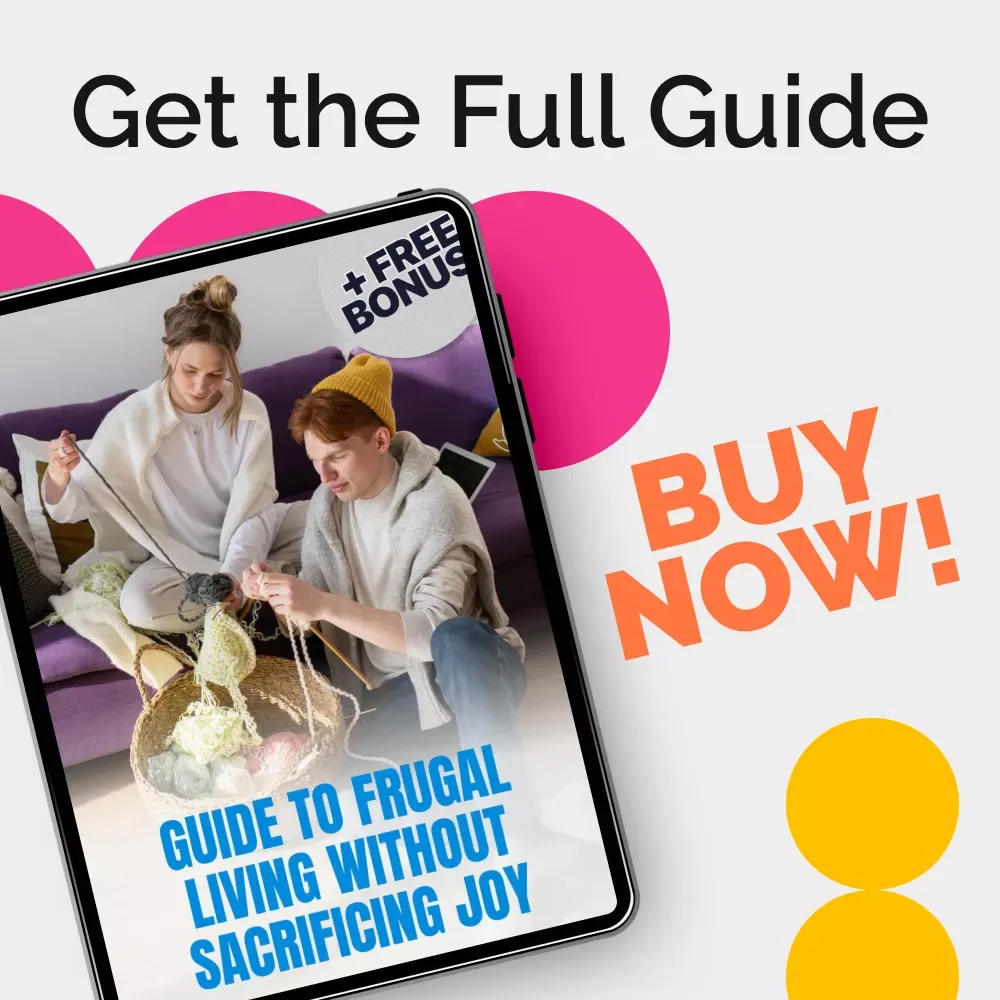 Guide to Frugal Living Without Sacrificing Joy | Simple Frugal Living Ideas for a Happier, Balanced Life | Digital Download Guide