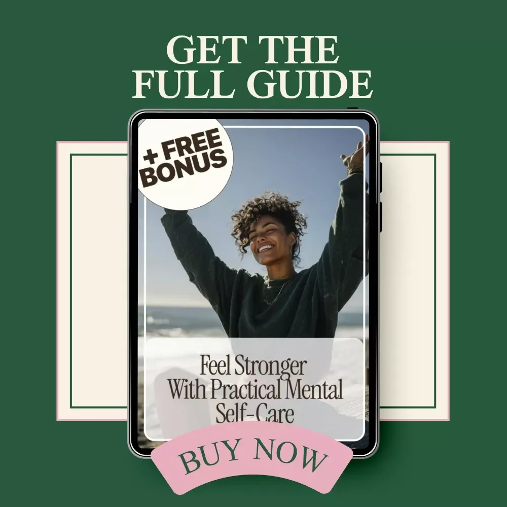 Feel Stronger with Practical Mental Self-Care – Actionable Mental Health Self-Care Activities Guide for Everyday Balance & Emotional Strength