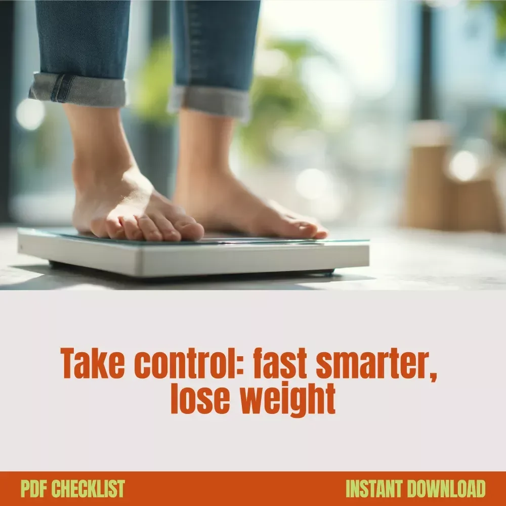 Your Ultimate Fasting & Weight Loss Checklist: How to Fast and Lose Weight for Maximum Results