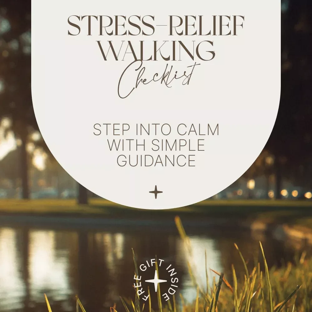 Your Stress-Relief Walking Checklist: Step Into Calm for Mindful Walking and Stress Reduction