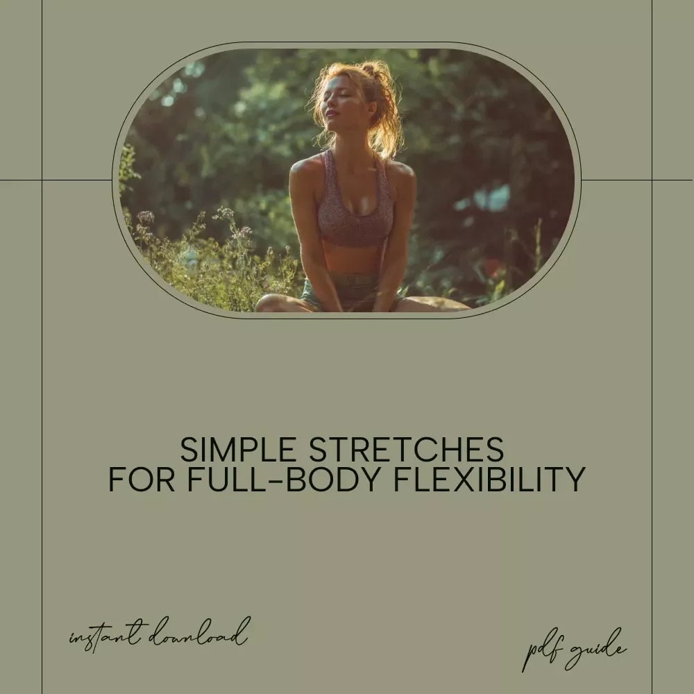 The Smart Beginner’s Guide to a Full Body Stretch Routine - eBook for Flexibility & Health