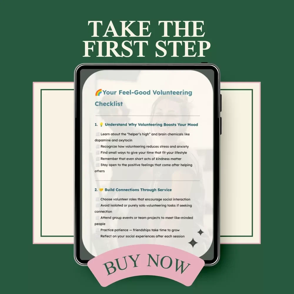 Your Feel-Good Volunteering Checklist – Mental Health Benefits of Volunteering, Self-Care Giving Guide, Confidence & Mood Boost Digital Checklist