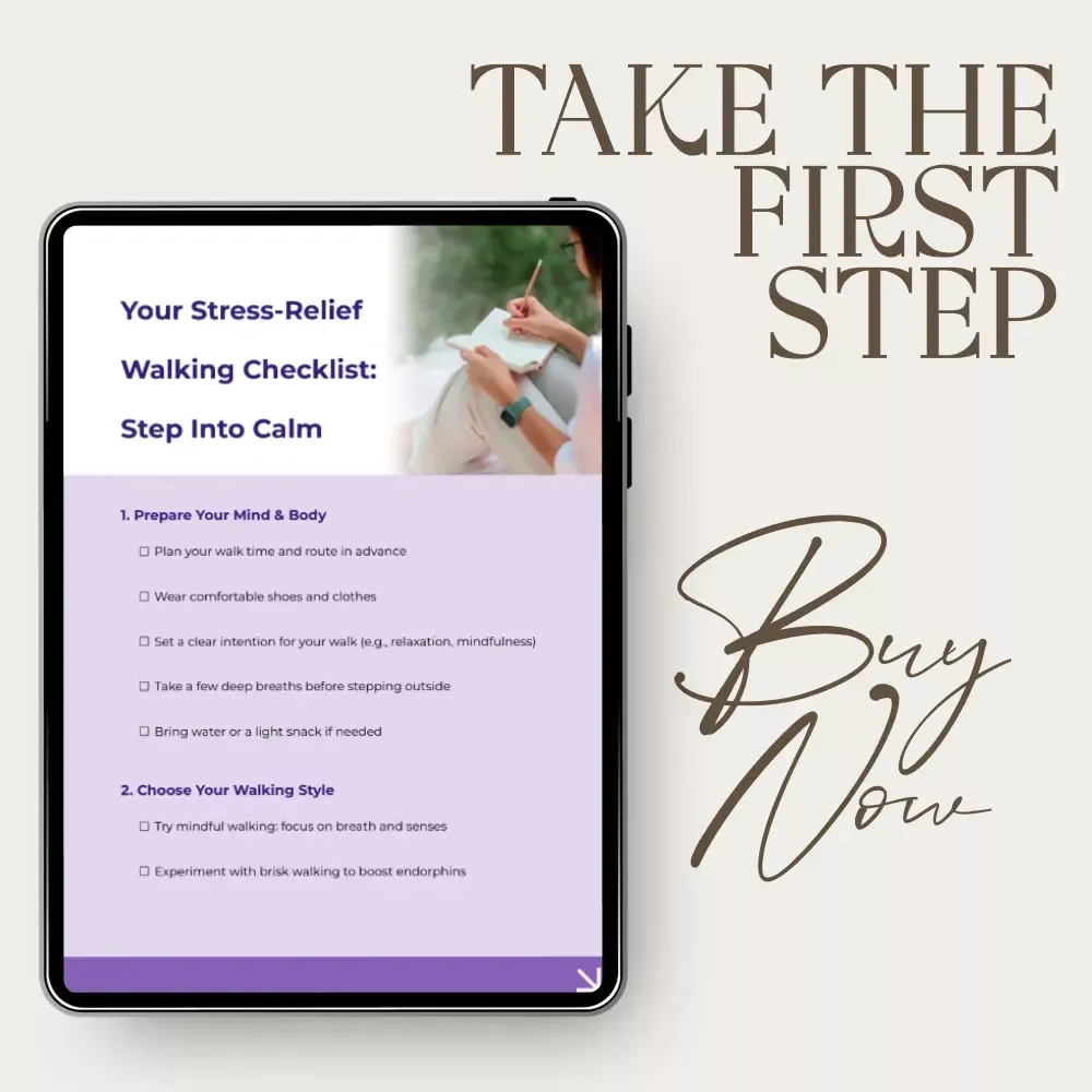 Your Stress-Relief Walking Checklist: Step Into Calm for Mindful Walking and Stress Reduction