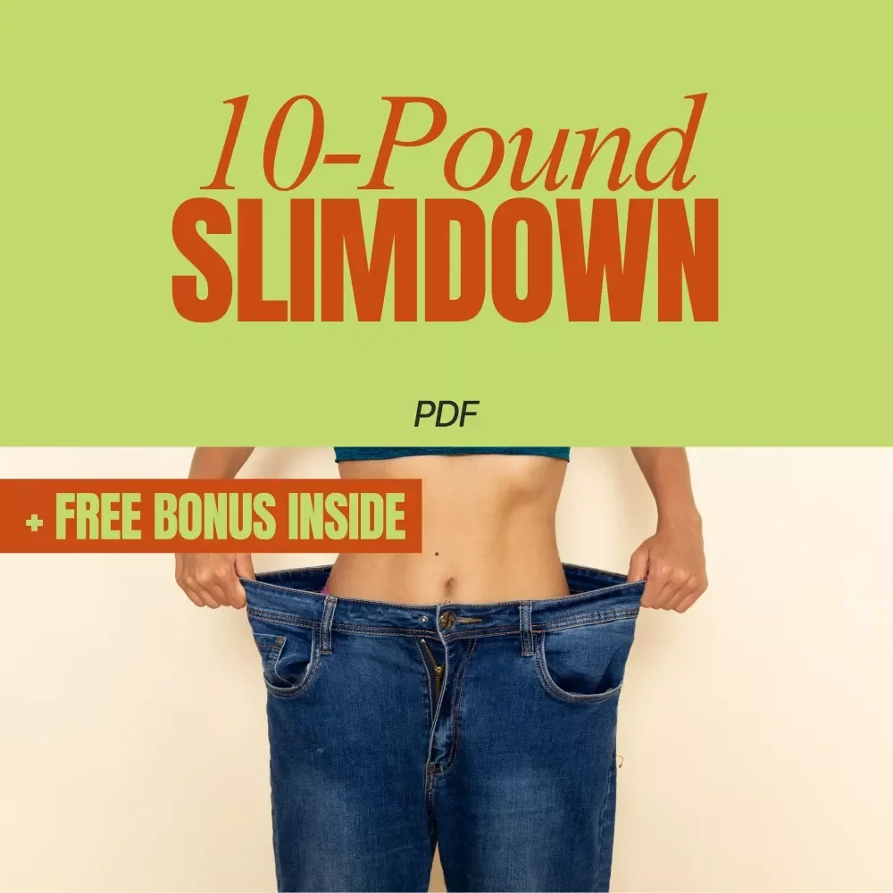 The 7-Day 10-Pound Slimdown Guide to Weight Loss – How to Lose 10 Pounds in a Week eBook for Rapid, Safe Fat Loss