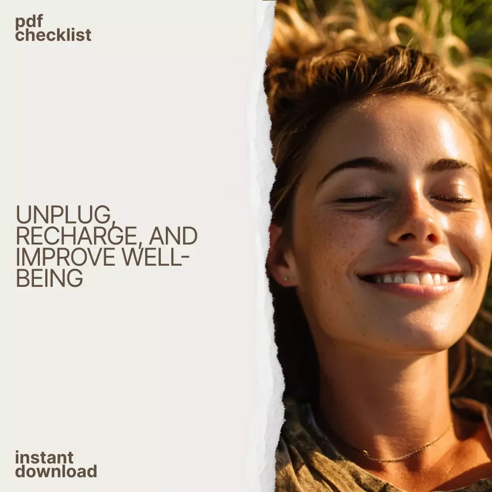 Digital Detox Action Plan Checklist: Improve Mental Health & Boost Creativity with a Tech Break