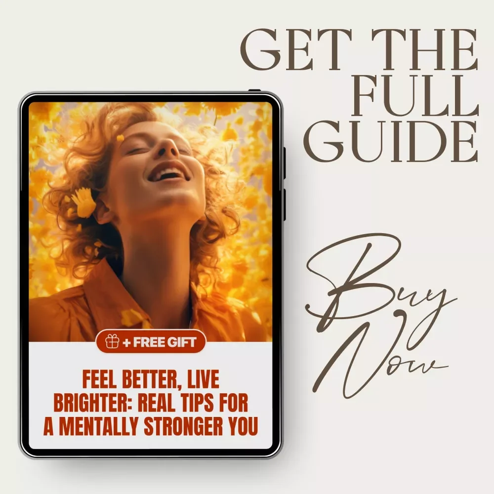 Feel Better, Live Brighter: Real Tips for a Mentally Stronger You | Practical Mental Wellness Guide with Top Mental Health Tips