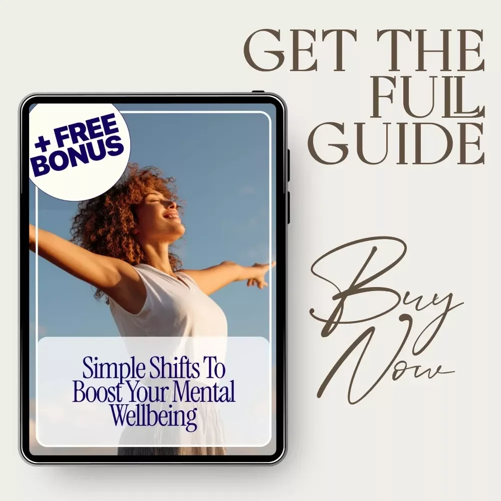Simple Shifts to Boost Your Mental Wellbeing: Practical Guide to Improving Your Mental Health