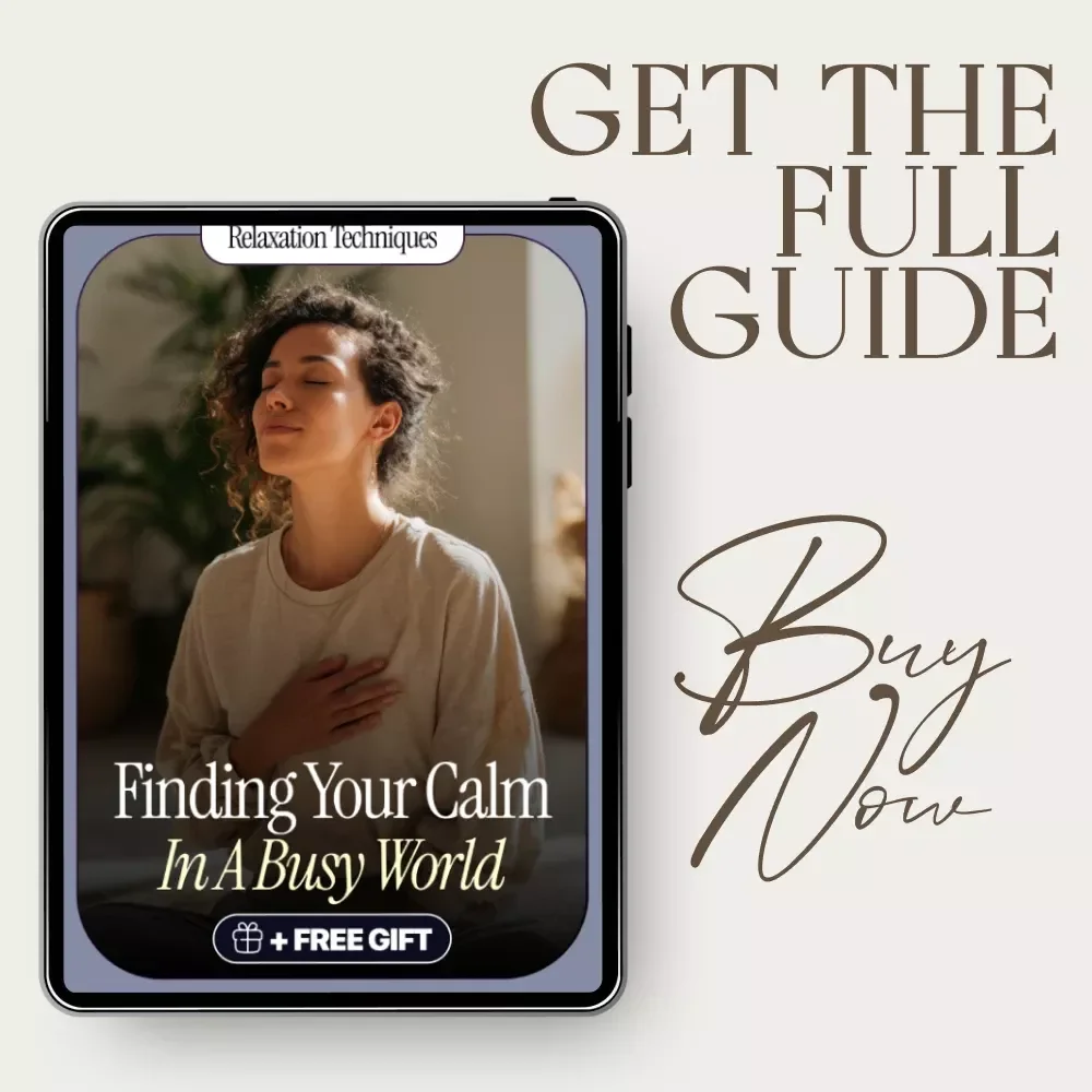 Finding Your Calm in a Busy World – A Practical Guide with Relaxation Techniques for Stress, Daily Breathing & Mind-Body Calm