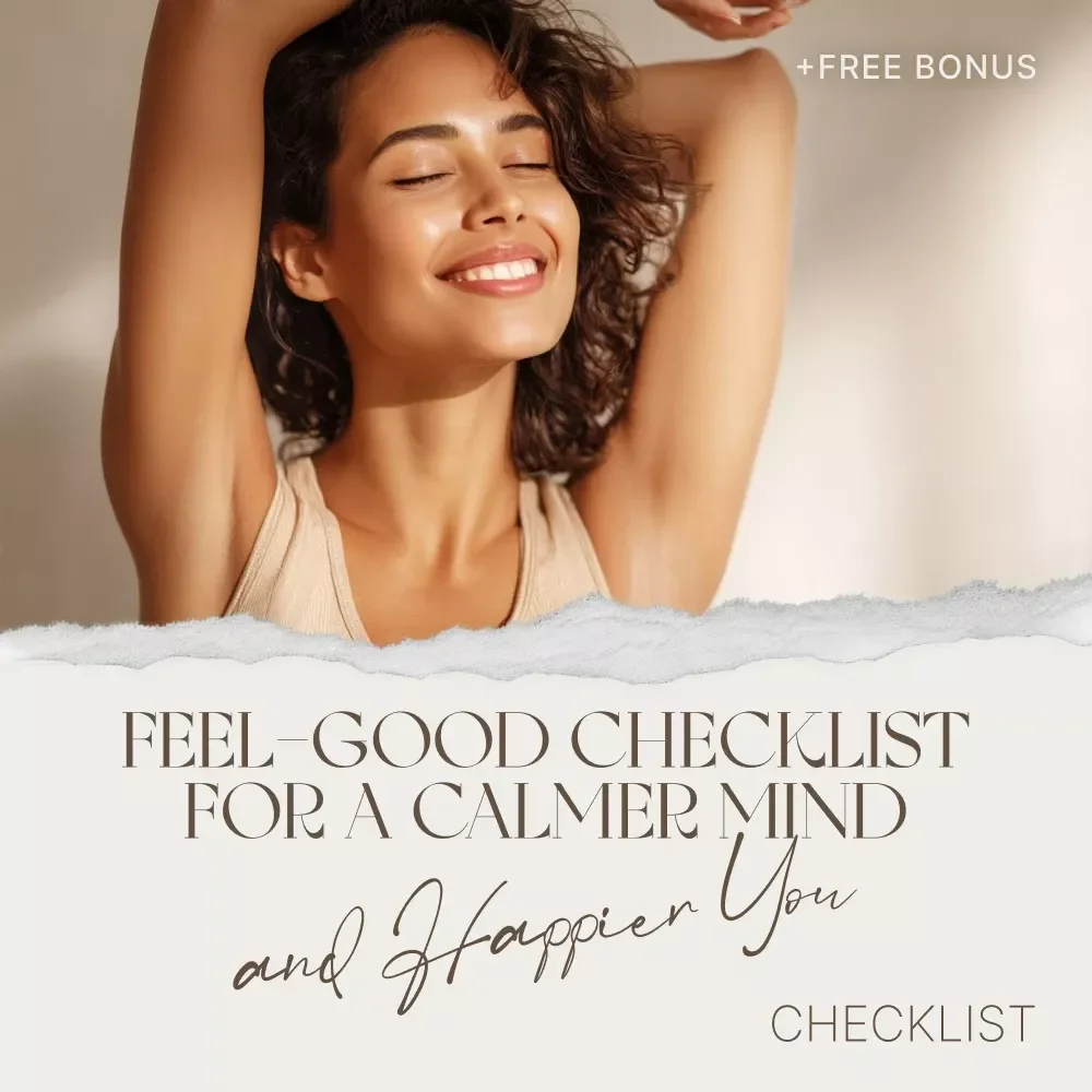 Feel-Good Checklist for a Calmer Mind and Happier You - Relaxation Exercises for Anxiety