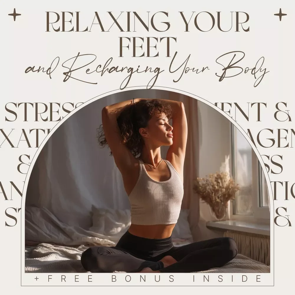 A Simple Guide to Relaxing Your Feet and Recharging Your Body | Foot Relaxation Guide for Full-Body Relief, Daily Recovery & Stress Reset