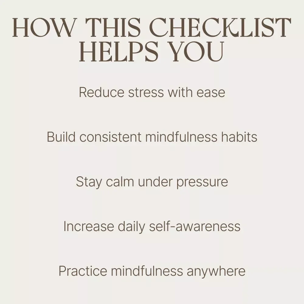 Mindfulness Made Simple – Your Action Checklist | Mindfulness Based Stress Reduction Daily Practice | Printable Stress Relief & Awareness Planner