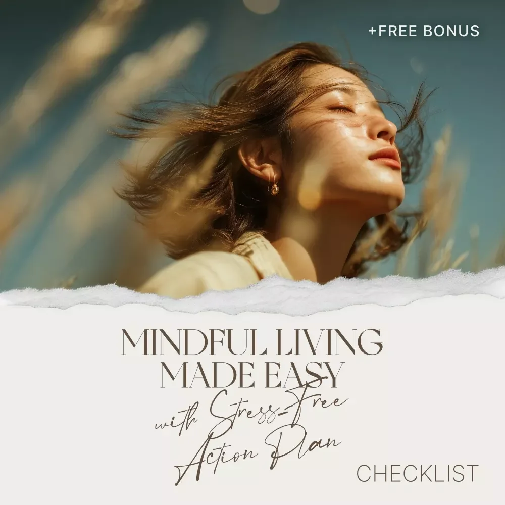 Mindful Living Made Easy with Stress-Free Action Plan: A Practical Guide to Mindfulness & Stress Reduction