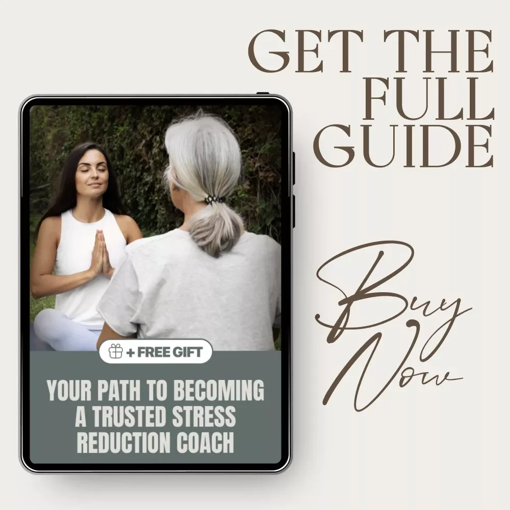 Your Path to Becoming a Trusted Stress Reduction Coach | Professional Guide to Start, Certify & Build a Meaningful Coaching Career