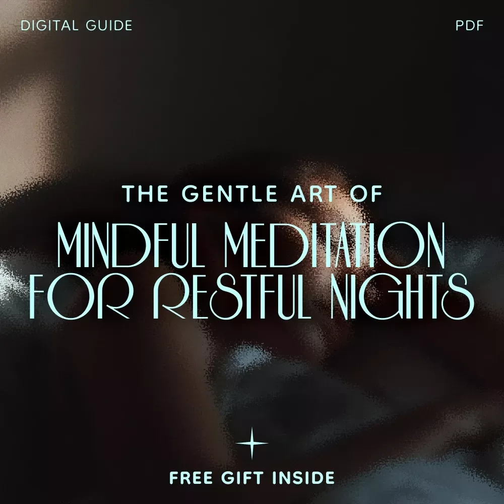The Gentle Art of Mindful Meditation for Restful Nights – eBook Guide to Mindful Meditation for Sleep, Evening Rituals, and Deep Relaxation