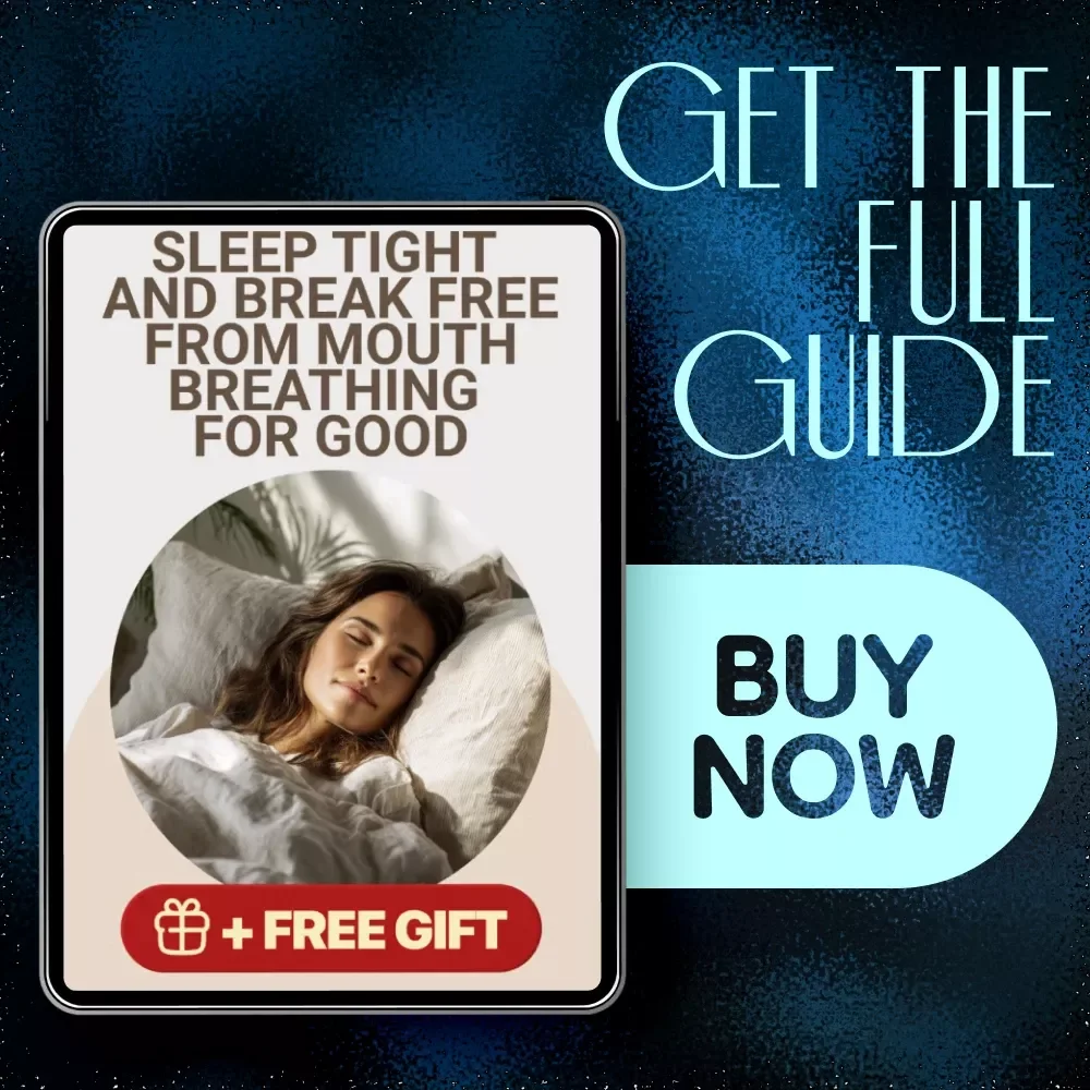 Sleep Tight and Break Free from Mouth Breathing for Good - The Ultimate Guide to Stop Breathing Through Mouth While Sleeping