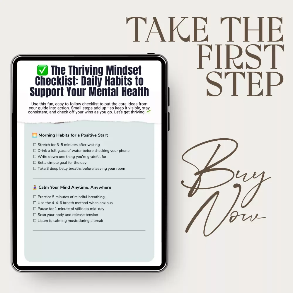 The Thriving Mindset Checklist: Daily Habits to Support Your Mental Health – Simple Self-Care Routine, Printable Wellness Planner, Top Mental Health Tips