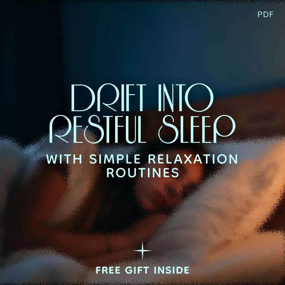 Drift into Restful Sleep with Simple Relaxation Routines | Digital Sleep Guide with Relaxation Techniques for Sleep, Calm Bedtime Habits & Natural Nighttime Relief