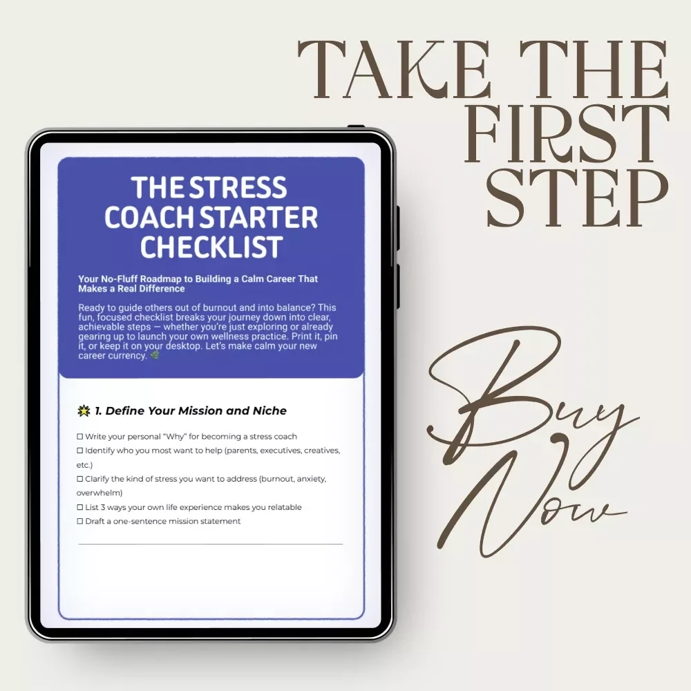 The Stress Coach Starter Checklist – Digital Download for Aspiring Stress Reduction Coach, Coaching Setup & Launch Guide