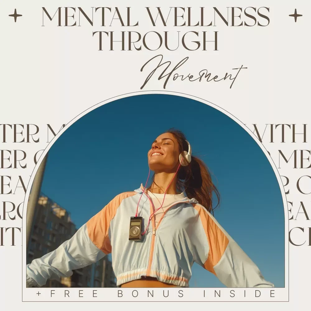 Better Mental Health with the Power of Exercise: The Ultimate Guide to Mental Wellness Through Movement