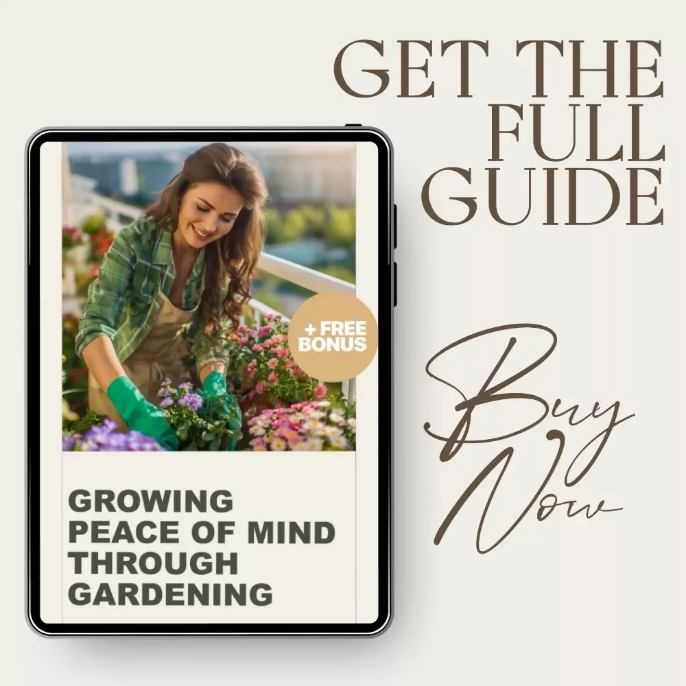 Growing Peace of Mind Through Gardening: A Guide to Mental Health Benefits of Gardening