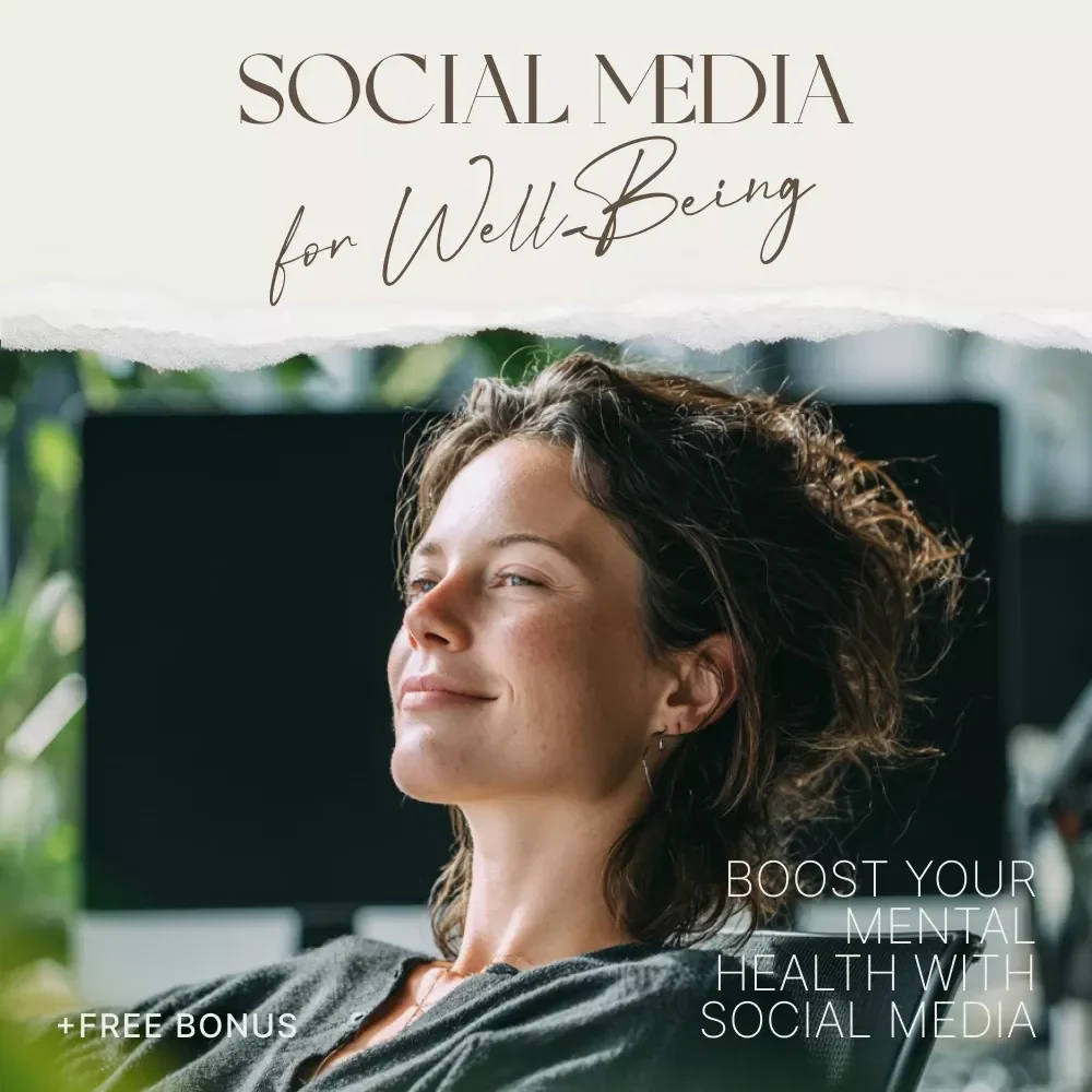 Boost Your Mental Health with Social Media Checklist – A Simple Guide to Harnessing Social Media for Well-Being