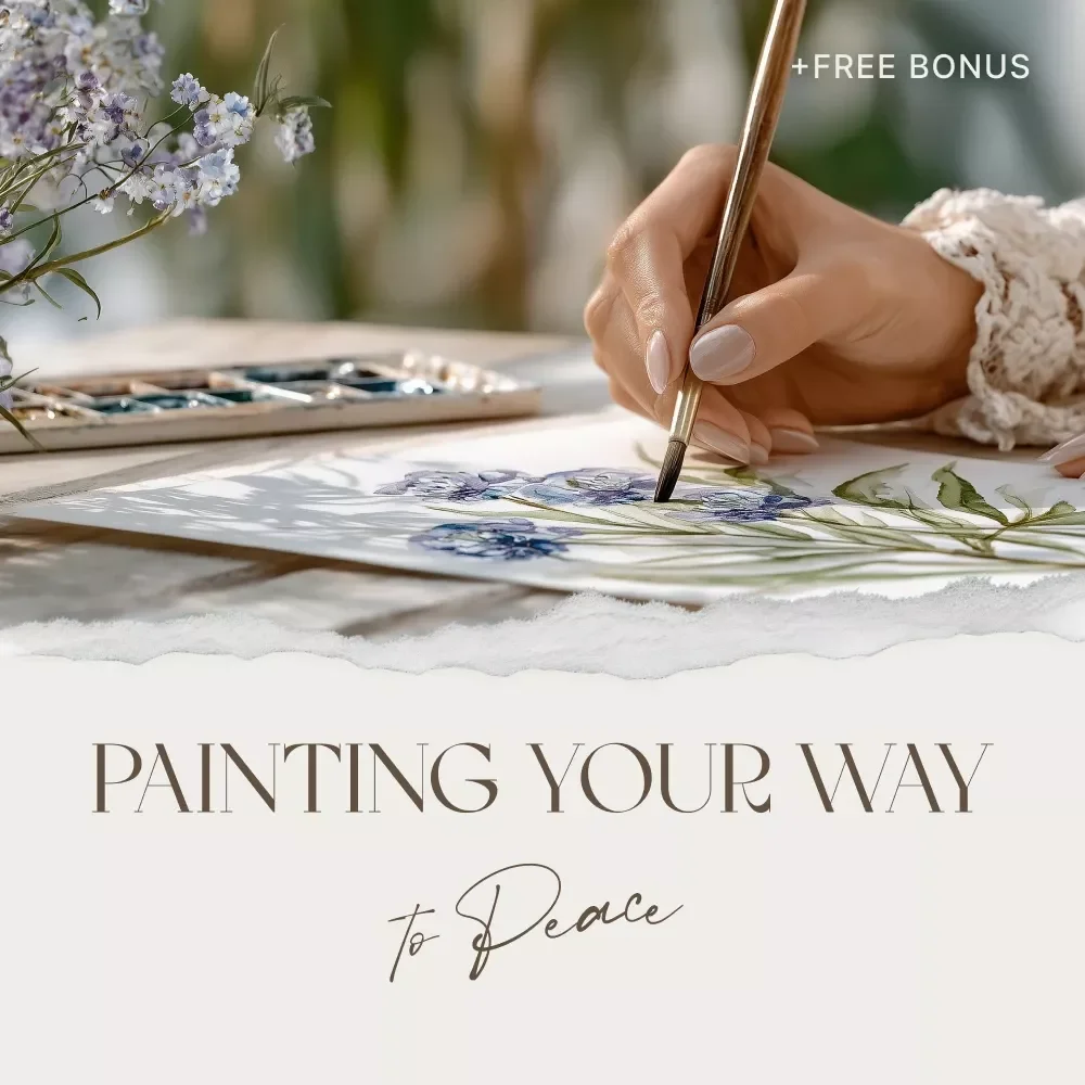 Painting Your Way to Peace – How Creativity Can Calm the Mind and Lift the Spirit | Guide to the Benefits of Painting for Mental Health, Mindfulness & Emotional Healing