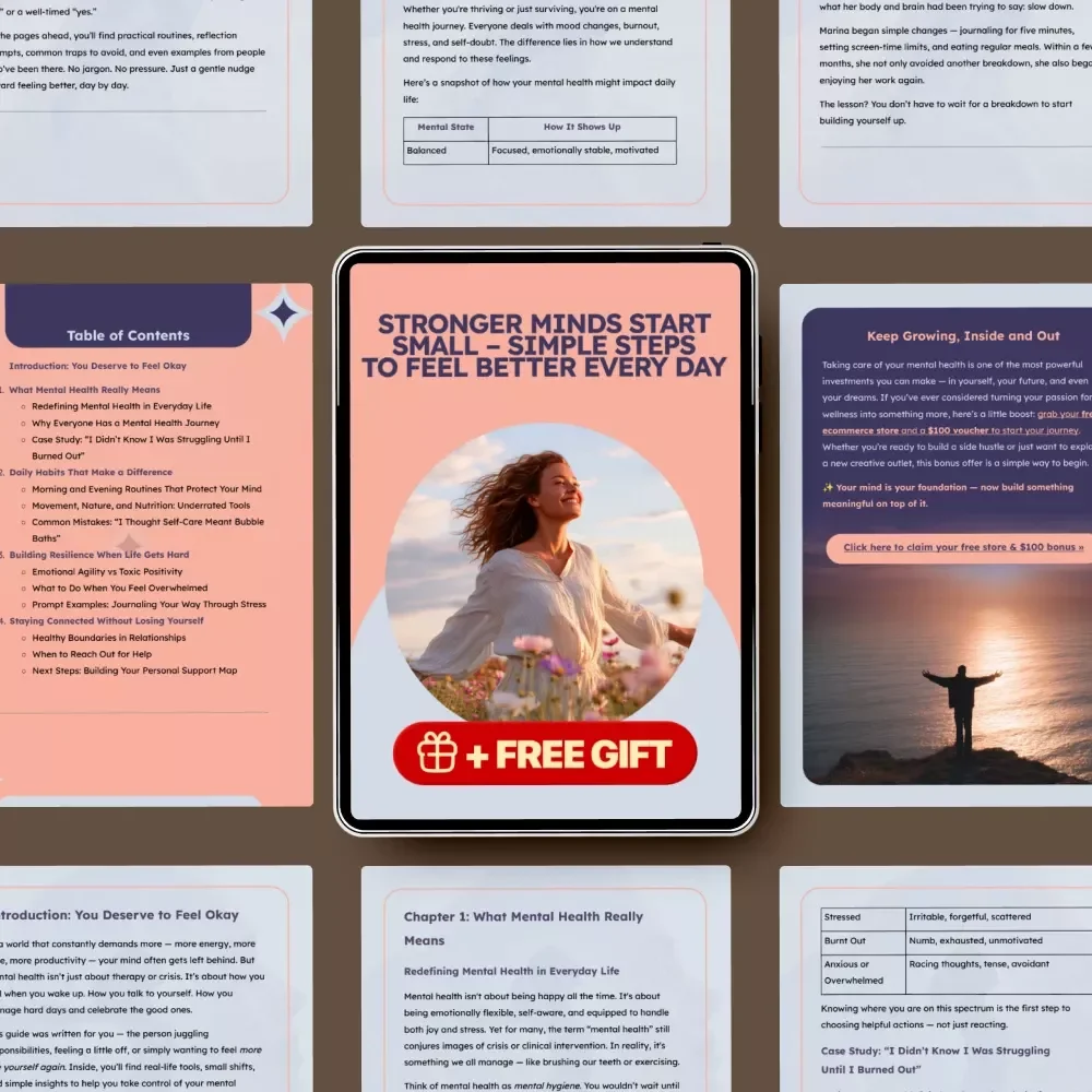 Stronger Minds Start Small – Simple Steps to Feel Better Every Day: A Guide to Mental Health Tips for Everyday Wellness