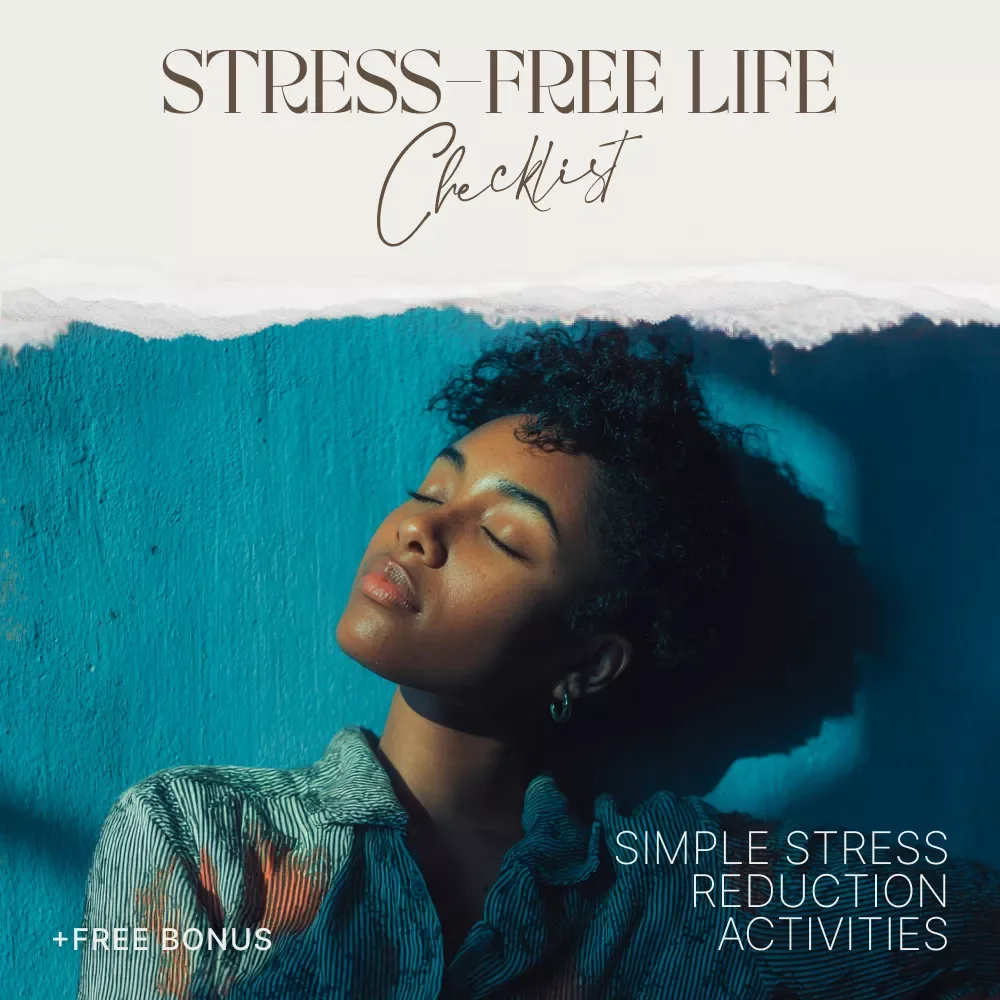 Your Stress-Free Life Checklist | Simple Stress Reduction Activities for Daily Calm, Balance, and Mental Wellness