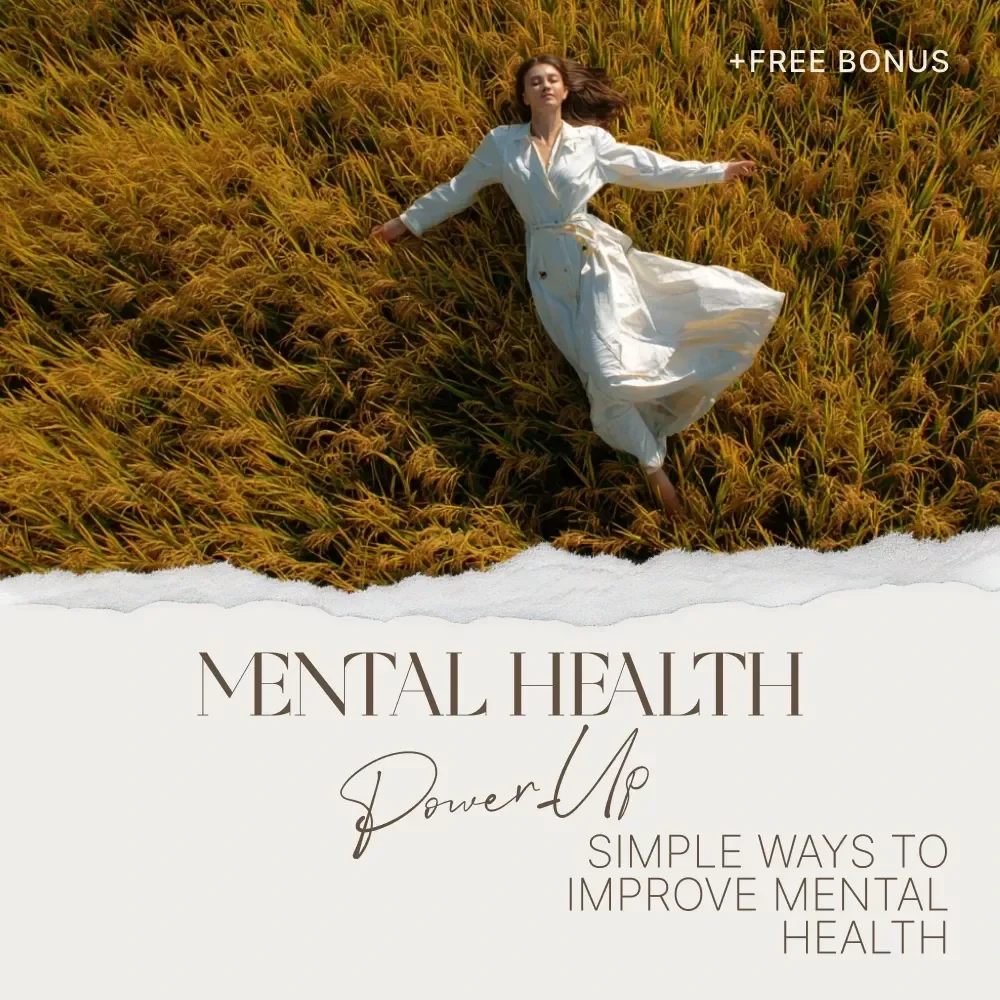 Your Mental Health Power-Up Checklist: Simple Ways to Improve Mental Health